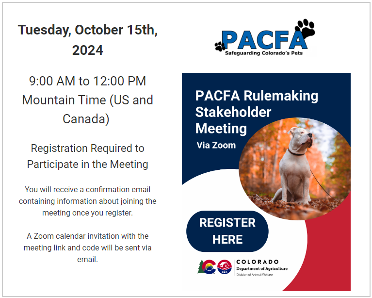 PACFA Rulemaking Stakeholder Meeting Via Zoom. Register Here. White pitbull in fall forest and the Colorado Department of Agriculture Division of Animal Welfare Logo